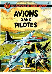 Buck Danny - Tome 12 - Avions sans pilote (DUPUIS)