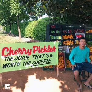 Виниловая пластинка Cherry Pickles: Juice That's Worth The Squeeze
