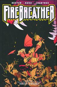 Firebreather, Vol. 2: All The Best Heroes Are Orphans (Image Comics)