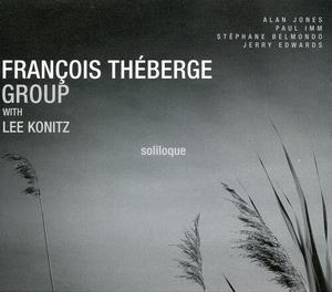 CD диск Theberge, Francois Group: Soliloque