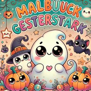 Malbuuck Geisterstark (German Edition) (Independently published)