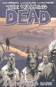 The Walking Dead, Vol. 3: Safety Behind Bars (Image Comics)