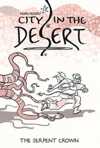 City in the Desert Volume 2: The Serpent King (Archaia)