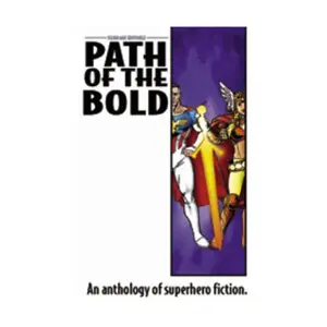 Роман в мягкой обложке Path of the Bold, Silver Age Sentinels