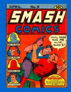 Smash Comics #9: The Golden Age Classic - Collect All 85 Issues - All Stories - No Ads (CreateSpace Independent Publishing Platform)