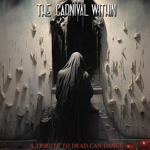 Виниловая пластинка Carnival Within - Dead Can Dance Tribute / Various: Carnival Within - Dead Can Dance Tribute (Various Artists)