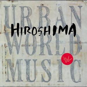 Диск CD Urban World Music - Hiroshima