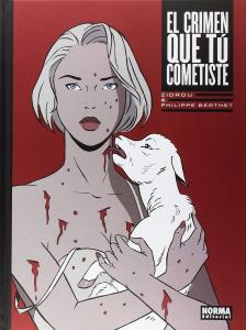 El crimen que tú cometiste (NORMA EDITORIAL, S.A.)