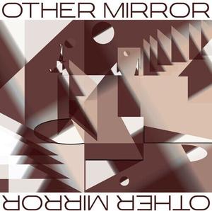 Виниловая пластинка Other Mirror