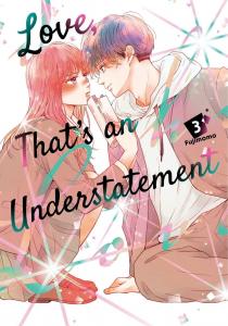 Love, That's an Understatement 3 (Kodansha Comics)
