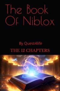 The Book Of Niblox: The 12 Chapters by Quest4life (Independently published)