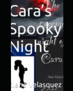 CARA’s SPOOKY NIGTH (Independently published)