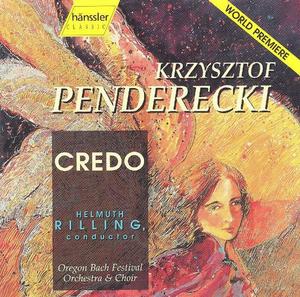 Диск CD Penderecki: Credo - Krzysztof Penderecki, Helmuth Rilling, Oregon Bach Festival Orchestra, Oregon Bach Festival Choir