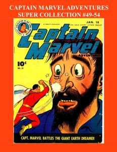 Captain Marvel Adventures Super Collection #49-54 (CreateSpace Independent Publishing Platform)
