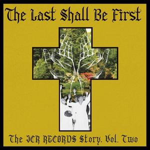 Виниловая пластинка LP The Last Shall Be First: The JCR Records Story Vol. 2 - Various Artists