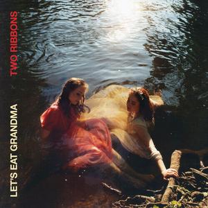 Виниловая пластинка Let's Eat Grandma: Two Ribbons