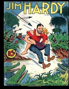 Jim Hardy #27: Golden Age Adventure Comic 1942 - Classic Comic Reprint From Golden Age Reprints (CreateSpace Independent Publishing Platform)