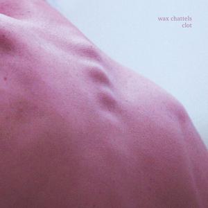 Диск CD Clot - Wax Chattels