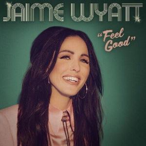 Виниловая пластинка Wyatt, Jaime - Feel Good