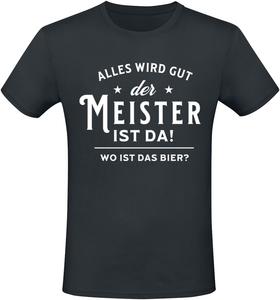Футболка Sprüche Alles wird gut - der Meister ist da! Wo ist das Bier?, черный