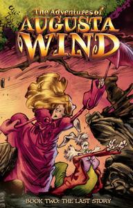The Adventures of Augusta Wind, Vol. 2: The Last Story (IDW Publishing)
