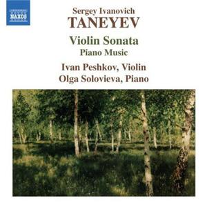 Диск CD Taneyev: Violin Sonata / Piano Music - Sergey Ivanovich Taneyev, Ivan Peshkov, Olga Solovieva