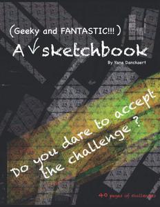 A (Geeky and FANTASTIC) sketchbook: Do you dare to accept the challenge?