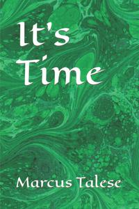 It's Time (Independently published)