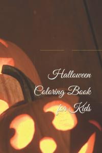 Halloween Coloring Book for Kids: 101 Halloween Coloring Pages, Halloween 2022 Coloring & Activity Book for Kids (Independently published)