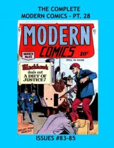 The Complete Modern Comics - Pt 28: Featuring Blackhawk & Torchy - All 102 Issues in 33 Volumes - Issues #83-85 -- All Stories - No Ads (CreateSpace Independent Publishing Platform)