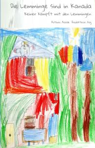 Die Lemminge sind in Kanada: Keiner kämpft mit den Lemmingen (German Edition) (Independently published)