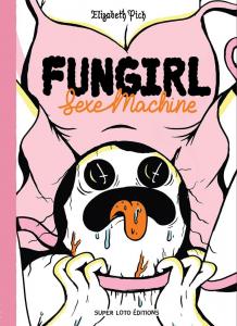 Fungirl : Sexe machine (SUPER LOTO)