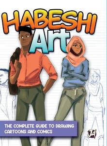 Habeshi Art: The Complete Guide to drawing Cartoons and Comics (Lulu.com)