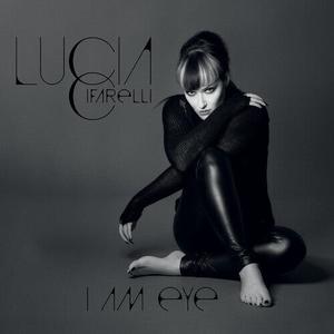 Виниловая пластинка Cifarelli, Lucia: I Am Eye