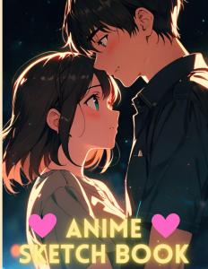 Beautiful Love Couple Sketchbook: Beautiful Anime Couple Sketchbook Cover, 100 Blank Pages, Drawing Blank Paper Pad 8.5" x 11", Lovely Couple Sketchbook (Independently published)