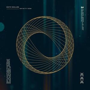 Виниловая пластинка LP Infinity Now - Keith Wallen