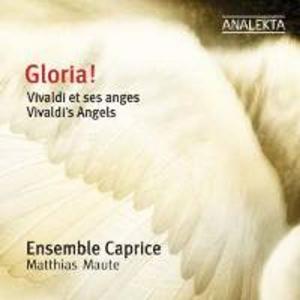 Диск CD Gloria! Vivaldi's Angels - Antonio Vivaldi, Matthias Maute, Monika Mauch, Shannon Mercer, Ensemble Caprice
