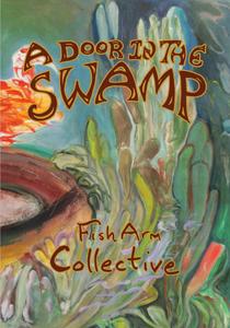 A Door in the Swamp (ARC Light Books)