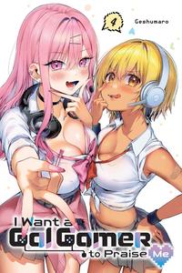 I Want a Gal Gamer to Praise Me, Vol. 4 (Volume 4) (Yen Press)