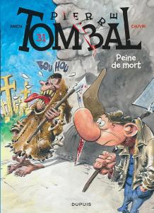 Pierre Tombal - Tome 31 - Peine de mort (DUPUIS)