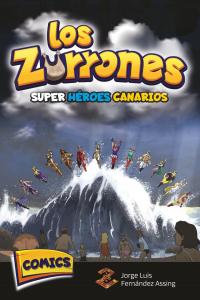 LOS ZURRONES SUPERHÉROES CANARIOS: COMICS CANARIOS (Spanish Edition) (Independently published)