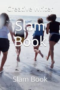 Slam Book: Slam Book (Independently published)