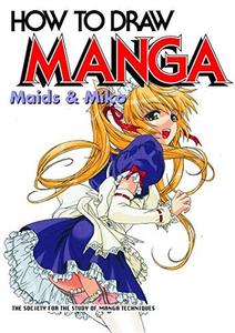 How To Draw Manga Volume 11: Maids & Miko (Graphic-Sha)