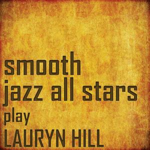 CD диск Smooth Jazz All Stars: Smooth Jazz All Stars Perform Lauryn Hill