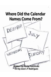 Where Did the Calendar Names Come From? (Blurb)