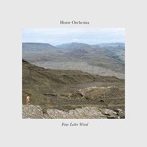 Виниловая пластинка Horse Orchestra: Four Letter Word
