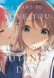 I Want to Love You Till Your Dying Day 2 (Kodansha Comics)