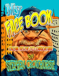 MY FACE BOOK - FROM SELFIE TO CARICATURE: A Digital Art Reference Guide for Turning Selfies into Caricatures and Cartoons (Independently published)
