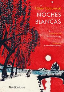 Noches Blancas (Spanish Edition) (Nórdica Libros)