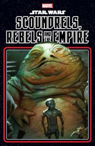 Star Wars: Scoundrels, Rebels And The Empire (Marvel Universe)